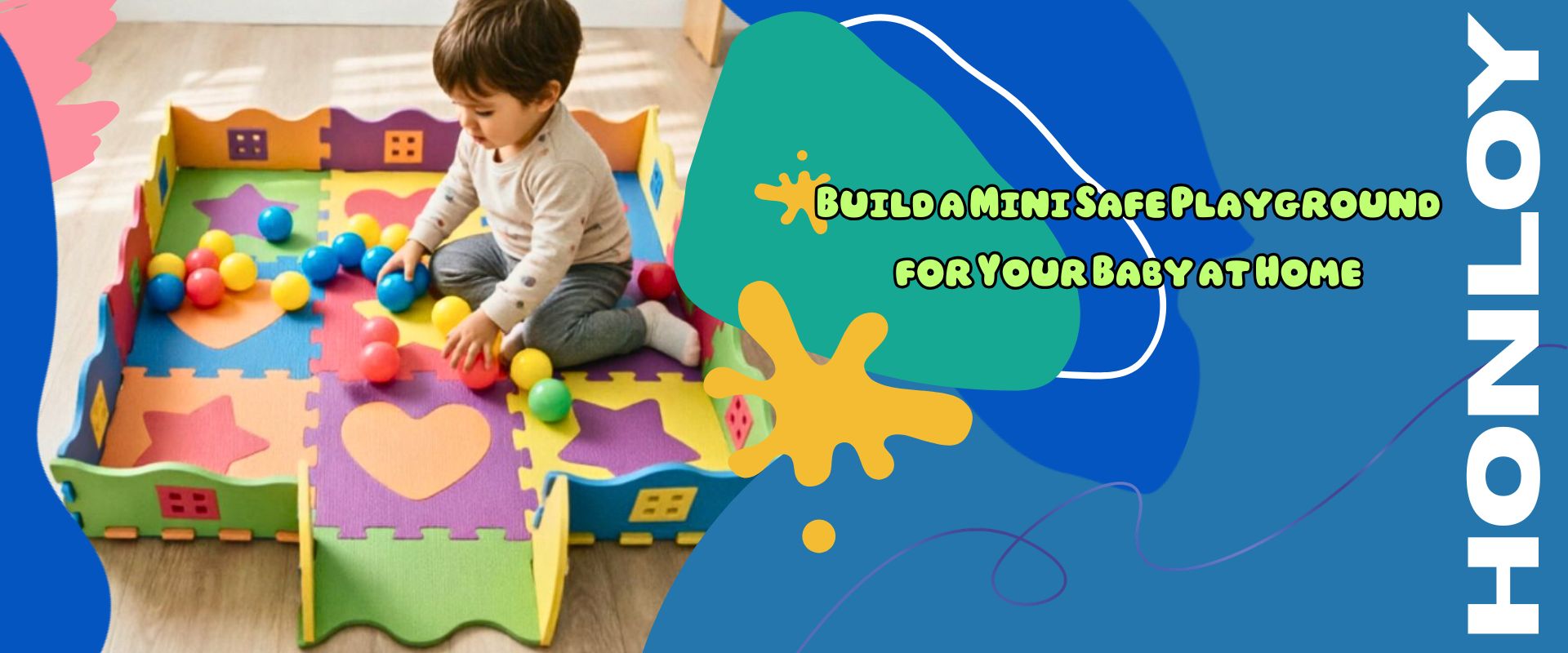 Bina Taman Permainan Mini yang Selamat untuk Bayi Anda di Rumah